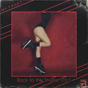 My Faust - Back to the Strobe Vol.1 download flac
