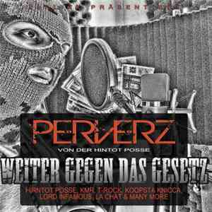 Perverz - Weiter Gegen Das Gesetz download flac