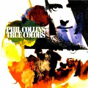 Phil Collins - True Colors FLAC album
