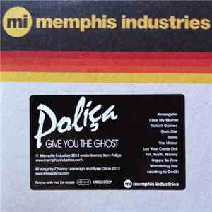 Poliça - Give You The Ghost FLAC album