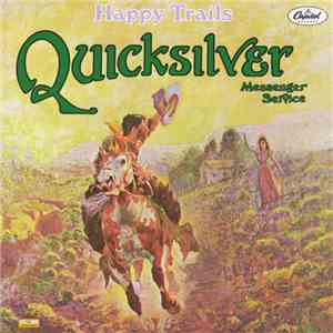 Quicksilver Messenger Service - Happy Trails download flac