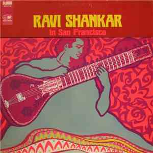Ravi Shankar - Ravi Shankar In San Francisco download flac