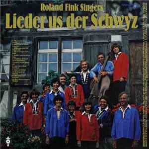 Roland Fink Singers - Lieder Us Der Schwyz download flac