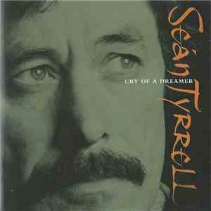 Seán Tyrrell - Cry Of A Dreamer download flac