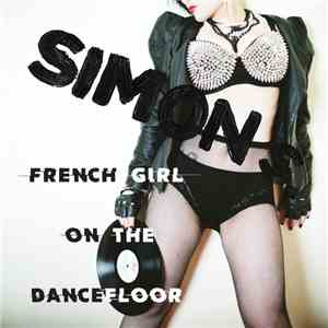 Simon S.  - French Girl On The Dancefloor download flac