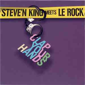 Steve'n King Meets Le Rock - Clap Your Hands download flac