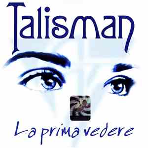 Talisman  - La Prima Vedere download flac