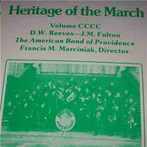 The American Band Of Providence - Heritage Of The March Volume CCCC - D.W. Reeves - J.M. Fulton download flac