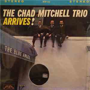 The Chad Mitchell Trio - The Chad Mitchell Trio Arrives! download flac
