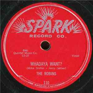 The Robins - Whadaya Want? / If Teardrops Were Kisses download flac