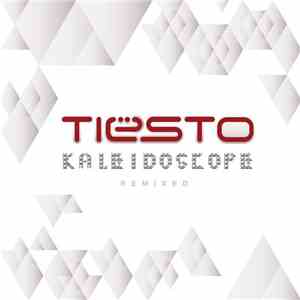 Tiësto - Kaleidoscope Remixed download flac