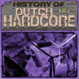 Various - History Of Dutch Hardcore 06 download flac