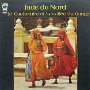 Various - Inde Du Nord (Le Cachemire Et La Vallée Du Gange) download flac