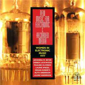 Various - New Music For Electronic & Recorded Media. Women In Electronic Music - 1977 download flac