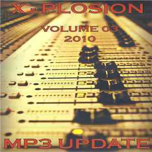 Various - X-Plosion Volume 03 2010 MP3 Update download flac