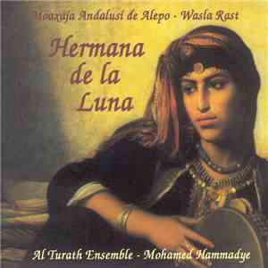 Al Turath Ensemble - Mohamed Hammadye - Hermana De La Luna download flac