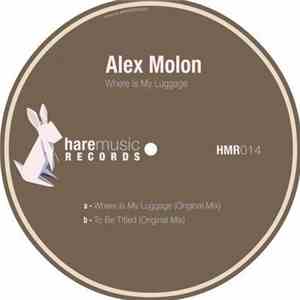 Alex Molon - Where Is My Luggage download flac
