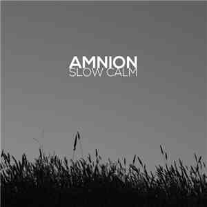 Amnion - Slow Calm download flac