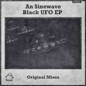 An Sinewave - Black UFO EP download flac
