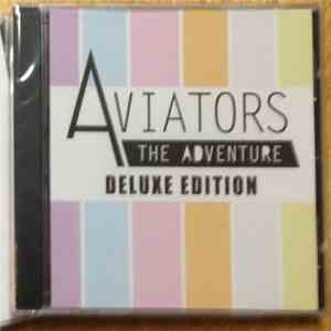 Aviators  - The Adventure (Deluxe Edition) download flac