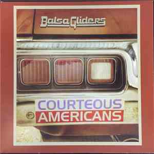 Balsa Gliders - Courteous Americans download flac