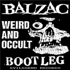 Balzac - Weird And Occult Bootleg download flac