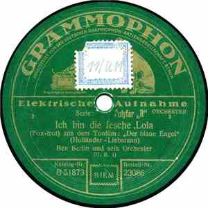 Ben Berlin Und Sein Orchester - Ich Bin Die Fesche Lola / Ich Bin Von Kopf Bis Fuß Auf Liebe Eingestellt download flac