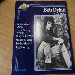 Bob Dylan - Friend Of Mine download flac