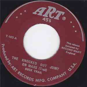 Buck Trail - Knocked Out Joint On Mars download flac