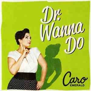 Caro Emerald - Dr. Wanna Do download flac