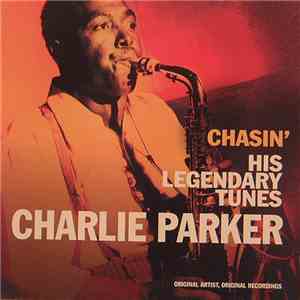 Charlie Parker - Chasin' His Legendary Tunes download flac