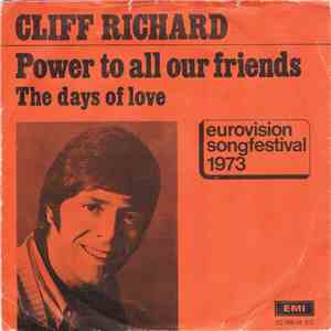 Cliff Richard - Power To All Our Friends / The Days Of Love download flac