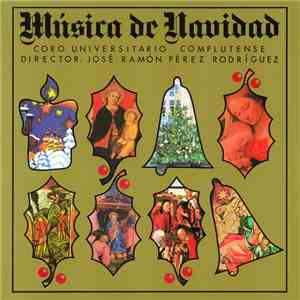 Coro Universitario Complutense, José Ramón Pérez Rodríguez - Música de Navidad FLAC album