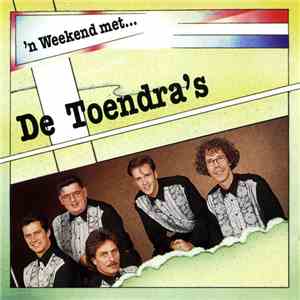 De Toendra's - 'n Weekend Met... download flac