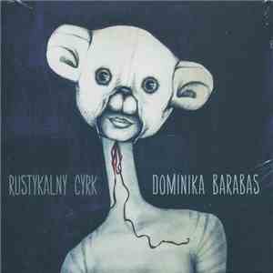 Dominika Barabas - Rustykalny Cyrk download flac