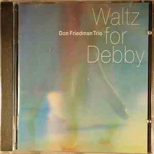 Don Friedman Trio - Waltz For Debby download flac