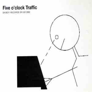 Five O'Clock Traffic - Five O'Clock Traffic download flac