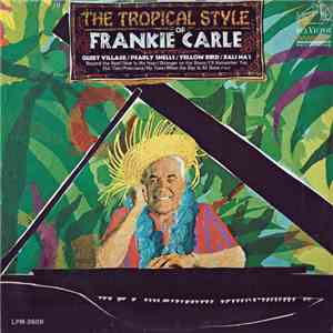 Frankie Carle - The Tropical Style Of Frankie Carle download flac