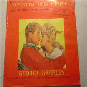 George Greeley With The Warner Brothers Orchestra - Lucy's Theme From "Parrish" / Allison's Theme From "Parrish" download flac