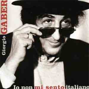 Giorgio Gaber - Io Non Mi Sento Italiano download flac