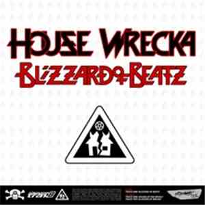 House Wrecka - Blizzard Of Beatz download flac