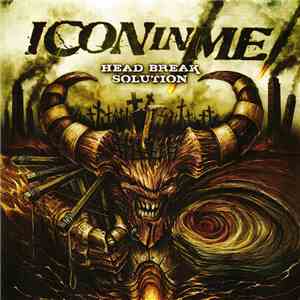 Icon In Me - Head Break Solution download flac