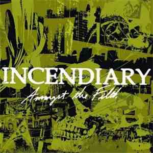 Incendiary - Amongst The Filth FLAC album