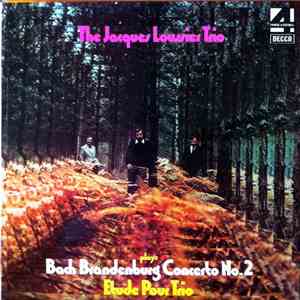 Jacques Loussier Trio With The Royal Philharmonic Orchestra - Bach Brandenburg Concerto No.2 - Etude Pour Trio download flac