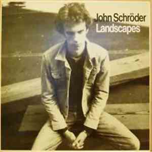 John Schröder - Landscapes download flac