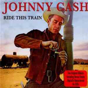 Johnny Cash - Ride This Train download flac