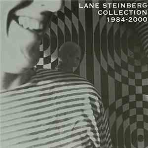 Lane Steinberg - Lane Steinberg Collection 1984-2000 FLAC album