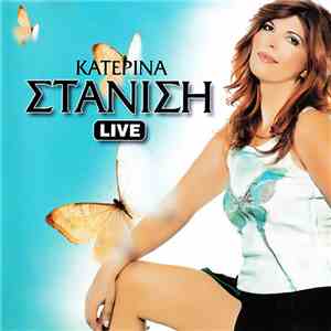 Κατερίνα Στανίση - Live download flac