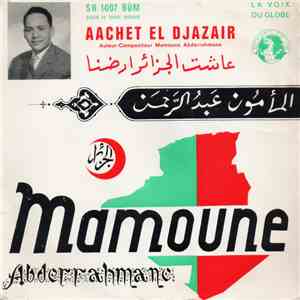Mamoune Abderrahmane - Aachet El Djazair download flac