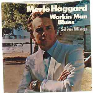 Merle Haggard And The Strangers - Workin' Man Blues download flac